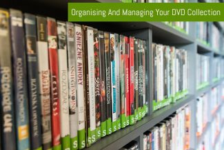 Organising And Managing Your DVD Collection