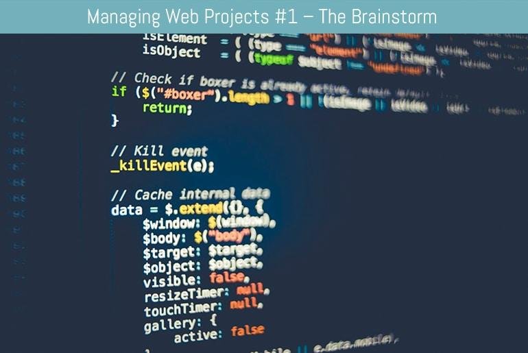 Managing Web Projects #1 – The Brainstorm