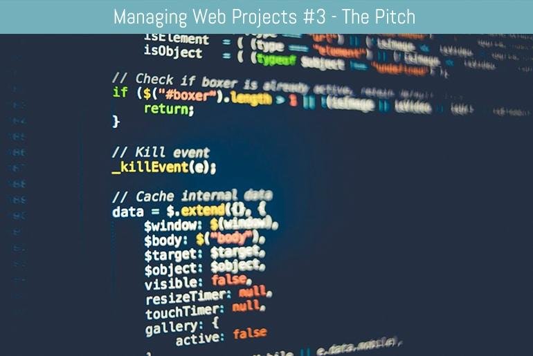 Managing Web Projects #3 – The Pitch