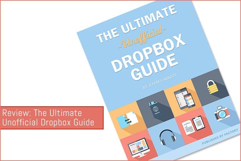 Review: The Ultimate Unofficial Dropbox Guide e-book