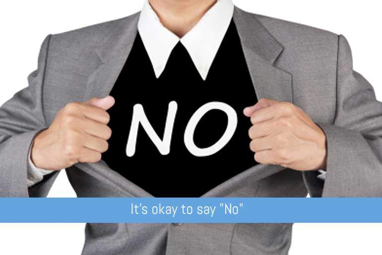 It's OK to say "No"