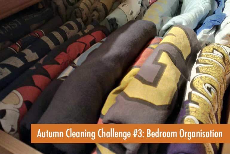 Autumn Cleaning Challenge : Challenge 3 – Bedroom Organisation