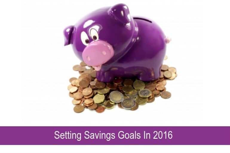 Setting Savings Goals For 2016
