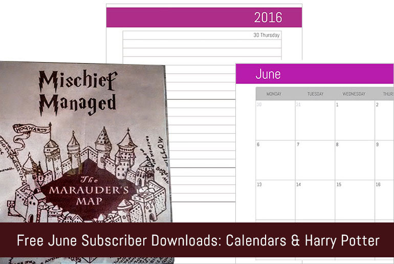 Free June Subscriber Downloads: Calendars & Harry Potter