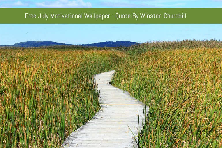 Free Download: July Motivational Wallpaper [Quote From Winston Churchill]