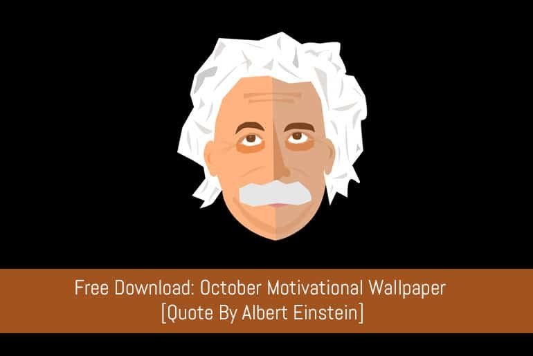 Free Download: October Motivational Wallpaper [Quote By Einstein]