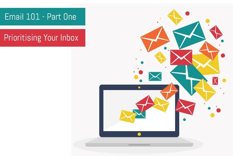 Email 101: Part 1 - Prioritising Your Inbox