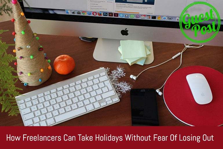 Freelancers Can Take Holidays!