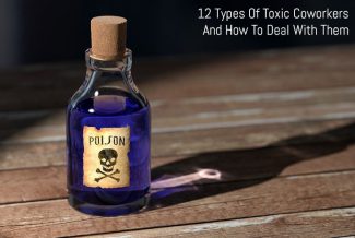 12 Type Of Toxic Coworkers And How To Deal With Them