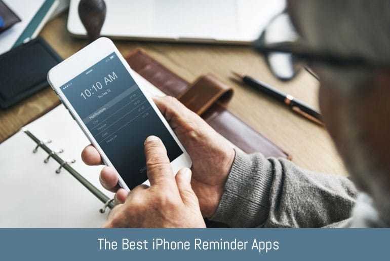 The Best iPhone Reminder Apps