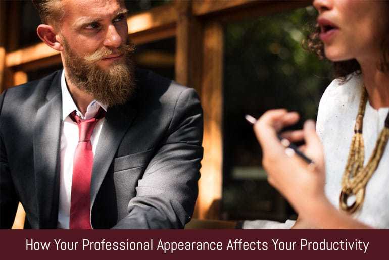 How Your Professional Appearance Affects Your Productivity