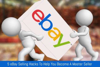 5 eBay Selling Hacks To Help You Become A Master Seller