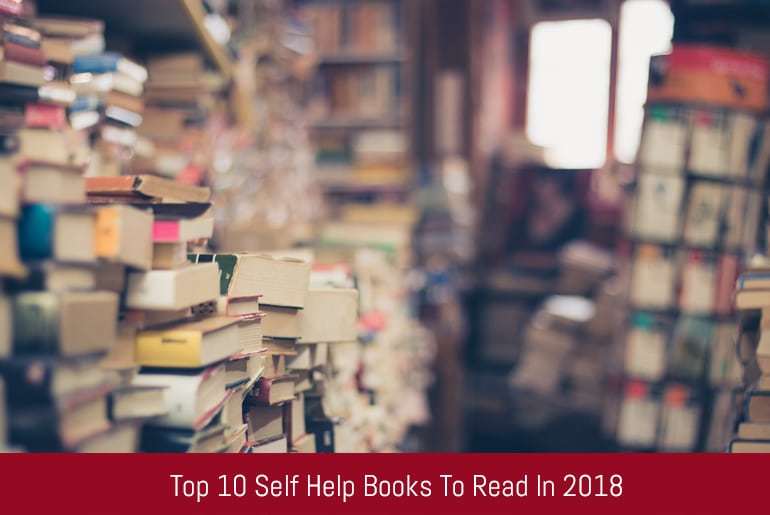 Top 10 Self Help Books To Read In 2018