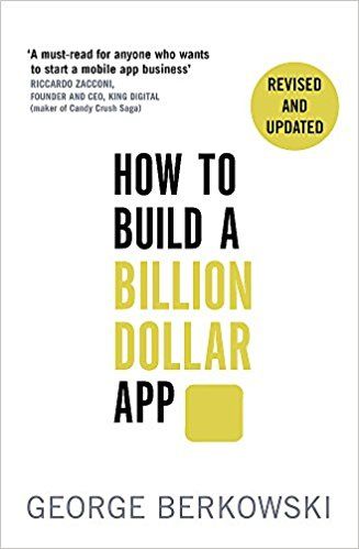 How To Build A Billion Dollar App