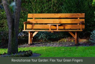 Revolutionise Your Garden: Flex Your Green Fingers