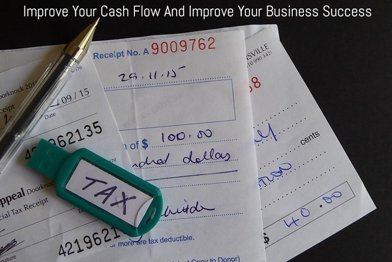 Improve Your Cash Flow And Improve Your Business Success