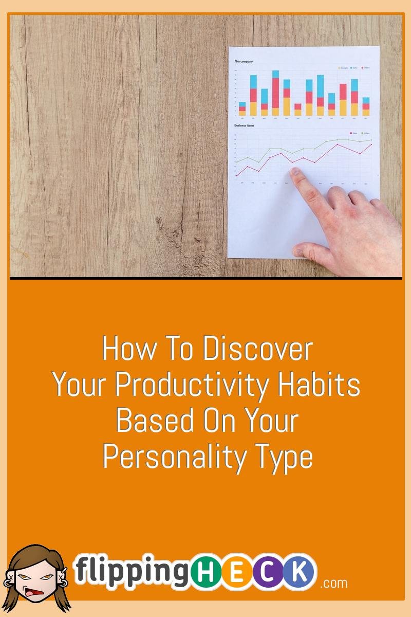 How To Discover Your Productivity Habits Based On Your Personality Type