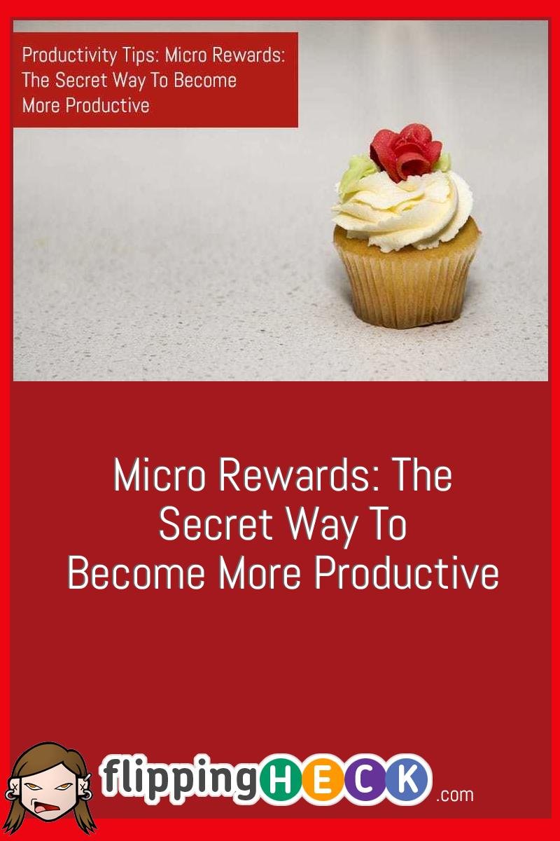 Micro Rewards: The Secret Way To Become More Productive