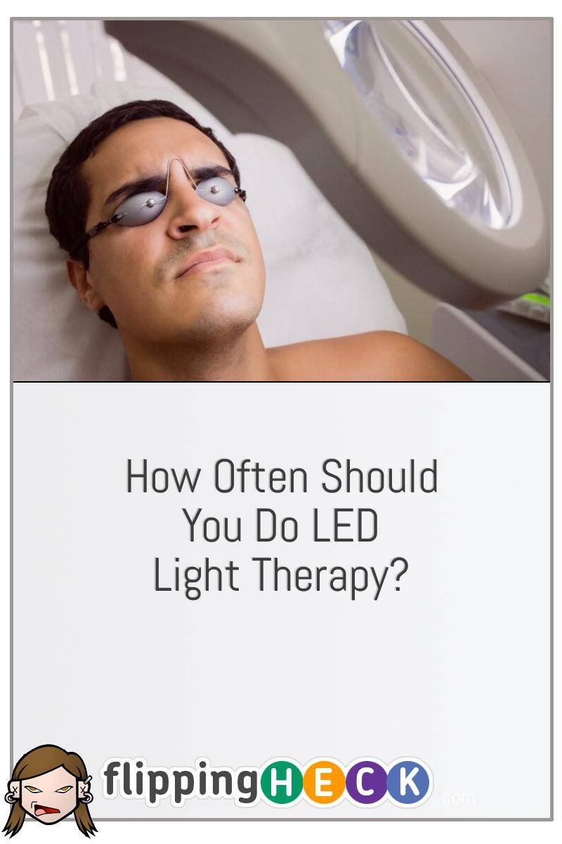How Often Should You Do LED Light Therapy?