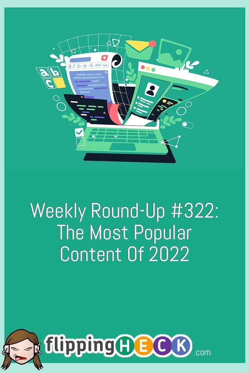 Weekly Round-Up #322: The Most Popular Content of 2022