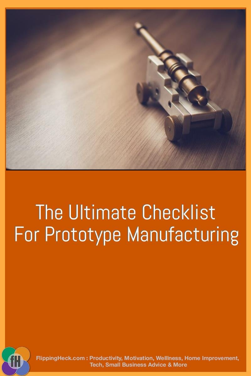 The Ultimate Checklist For Prototype Manufacturing