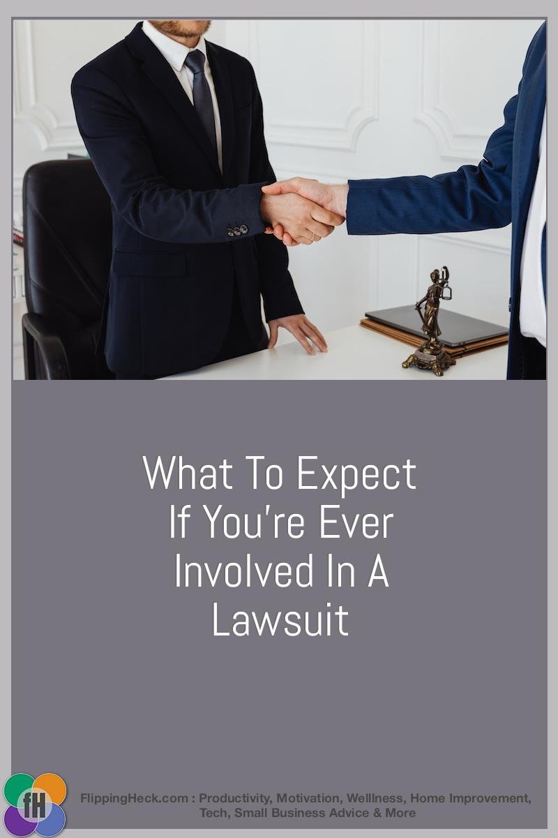 What To Expect If You’re Ever Involved In A Lawsuit