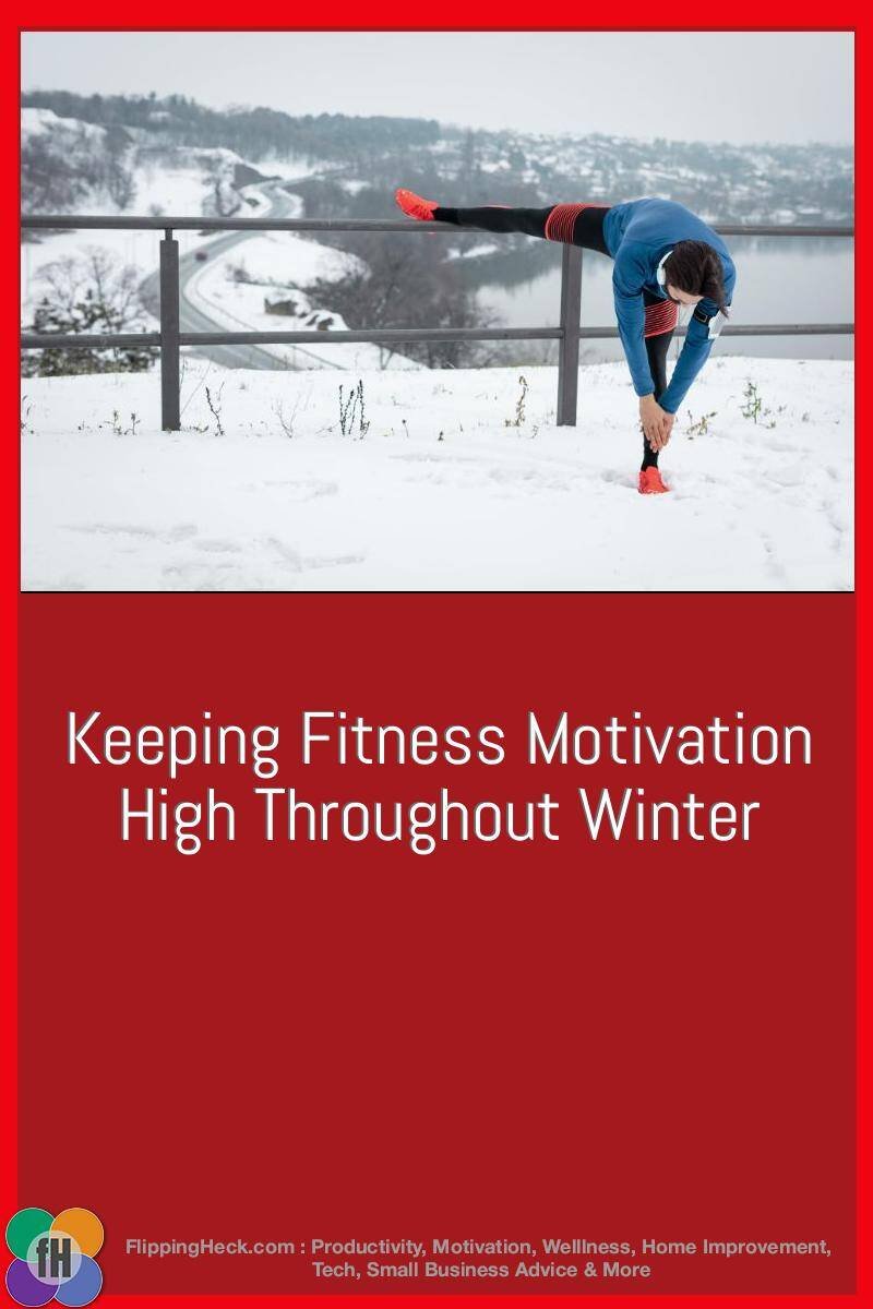 Keeping Fitness Motivation High Throughout Winter