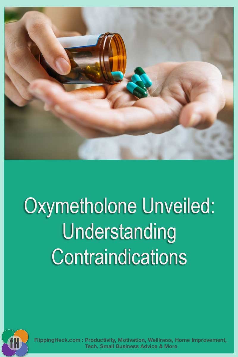 Oxymetholone Unveiled: Understanding Contraindications