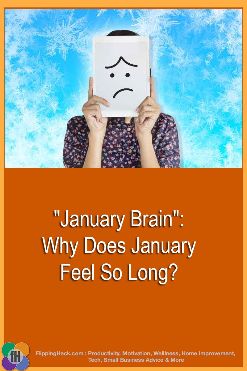 “January Brain”: Why Does January Feel So Long?