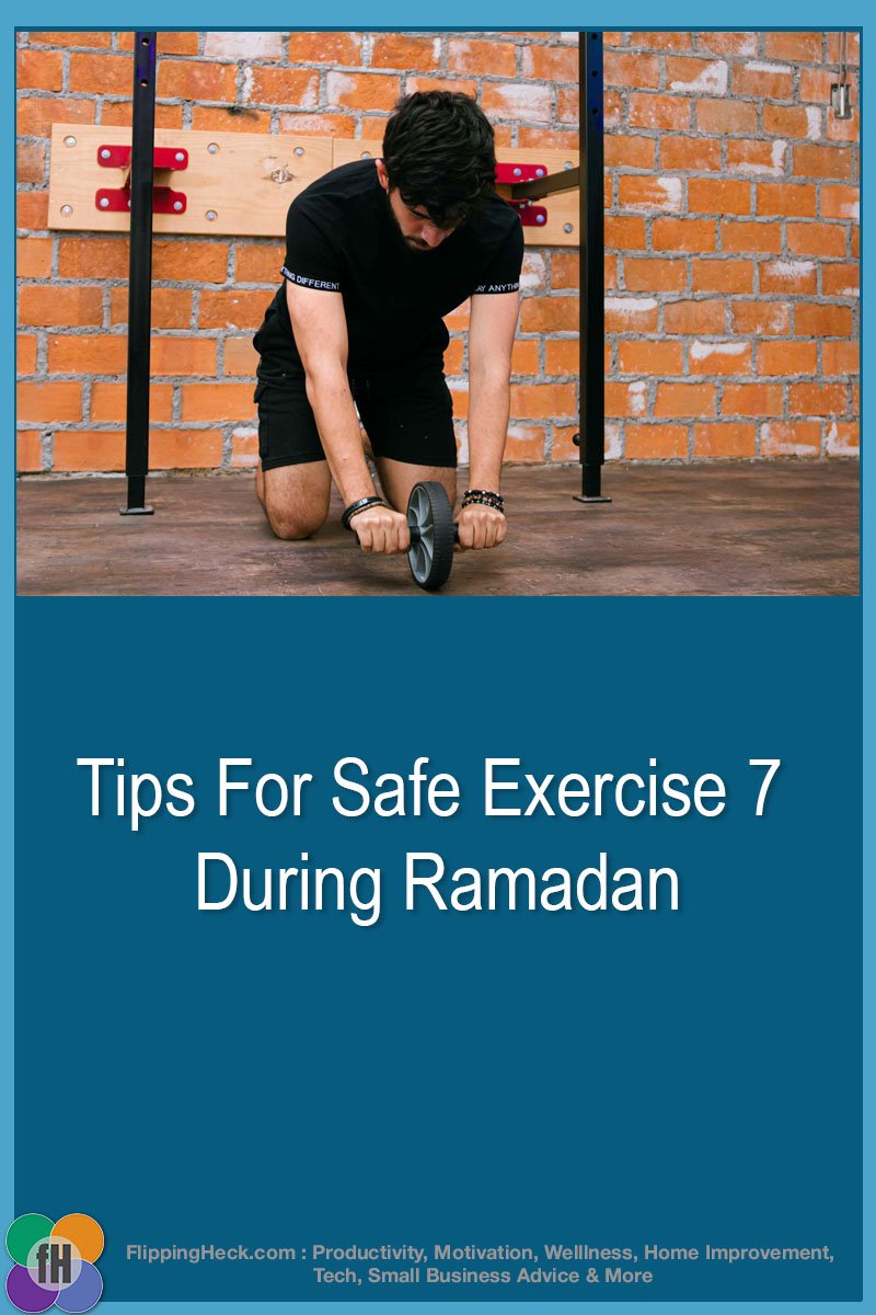 7 Tips For Safe Exercise During Ramadan