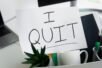 8 Steps To Take Before You Quit Your Job